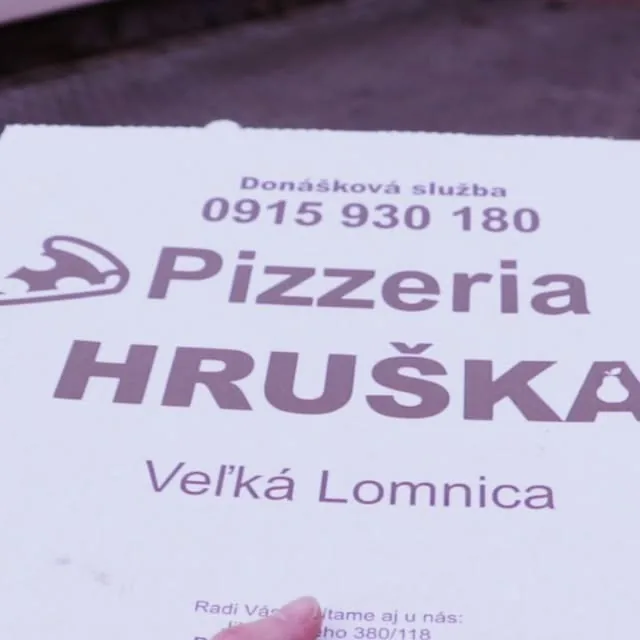 Veko našej krabice: Donášková služba 0915 930 180, Pizzeria Hruška, Veľká Lomnica